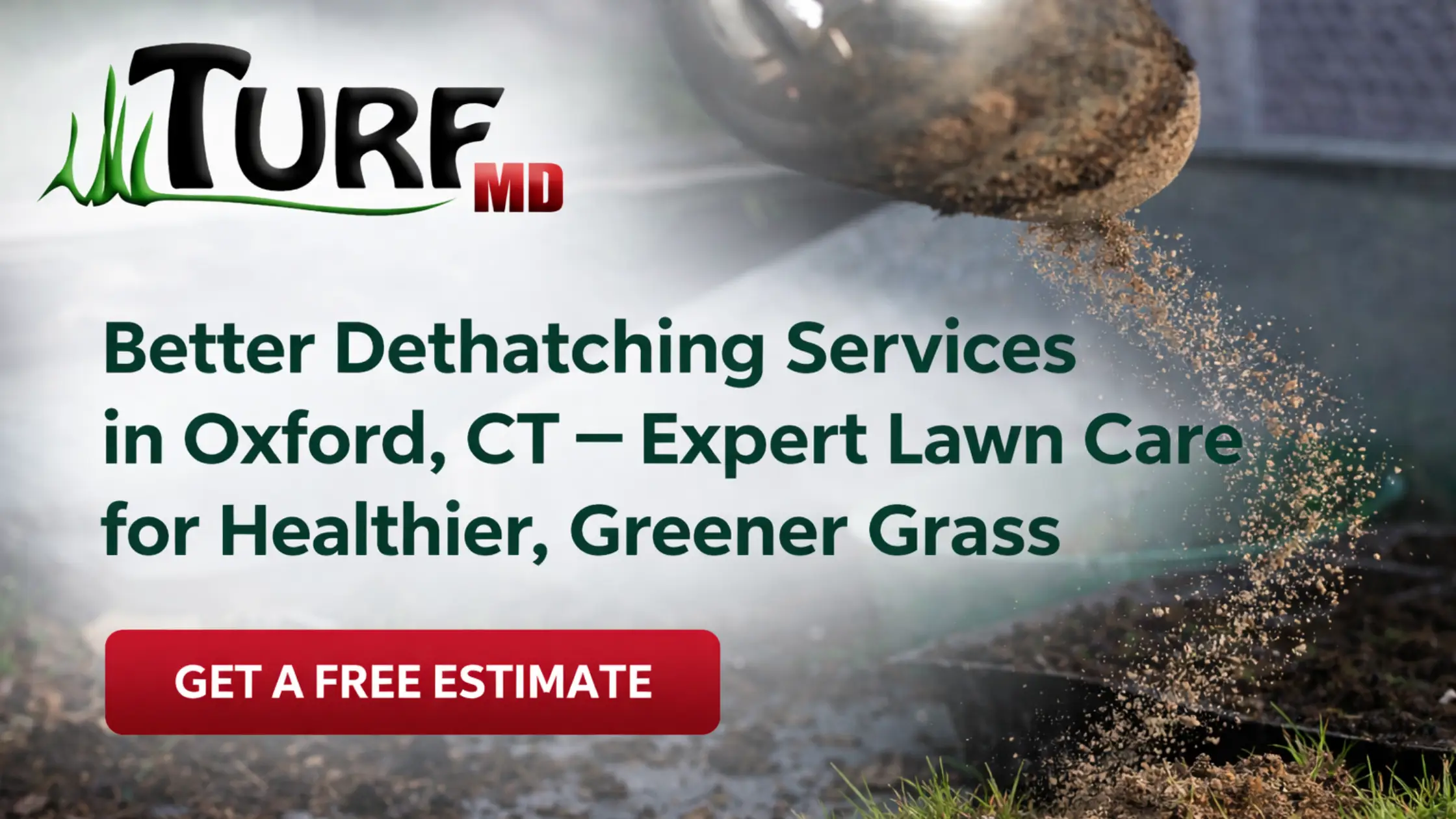 Better Dethatching Services in Oxford, CT – Expert Lawn Care for Healthier, Greener Grass
